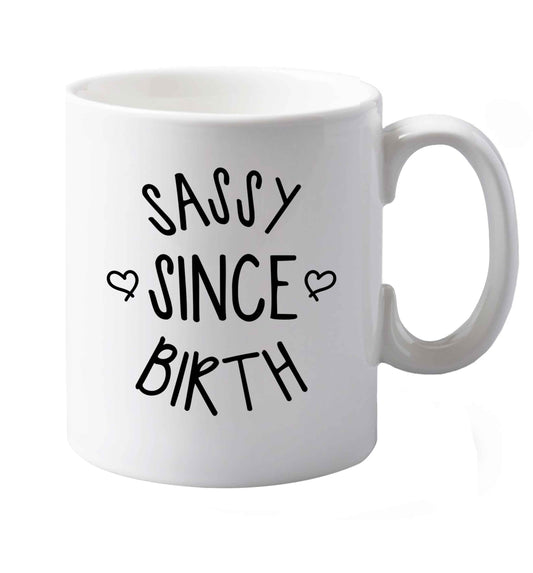 10 oz Sassy since birth ceramic mug both sides