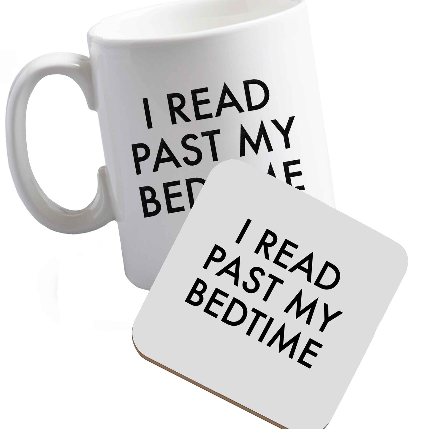 10 oz Ceramic mug and coaster I read past my bedtime both sides