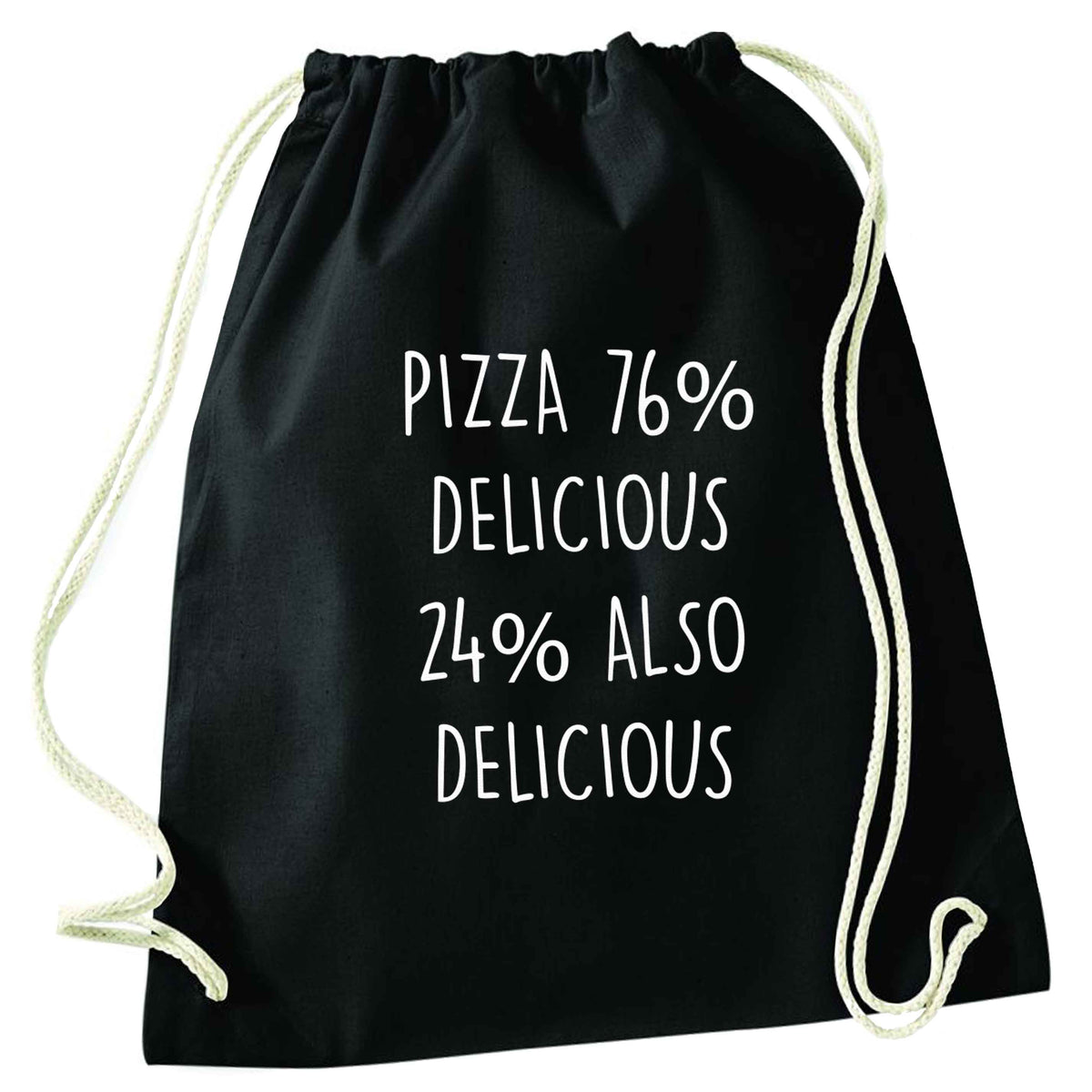 Pizza - 73% delicious 24% also delicious black drawstring bag