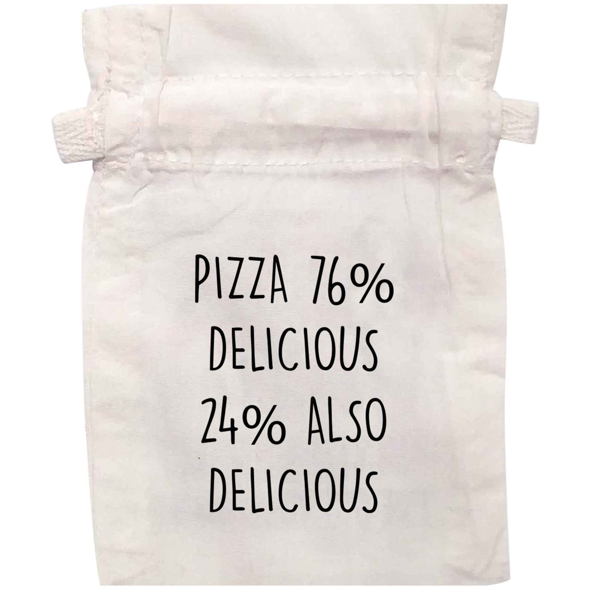Pizza - 73% delicious 24% also delicious | XS - L | Pouch / Drawstring bag / Sack | Organic Cotton | Bulk discounts available!