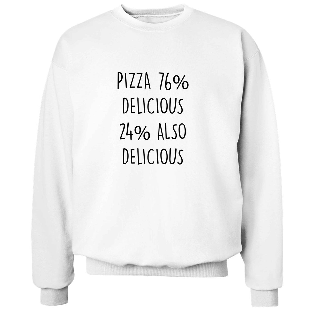 Pizza - 73% delicious 24% also delicious adult's unisex white sweater 2XL