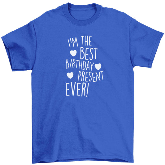 I'm the best birthday present ever Children's blue Tshirt 12-13 Years