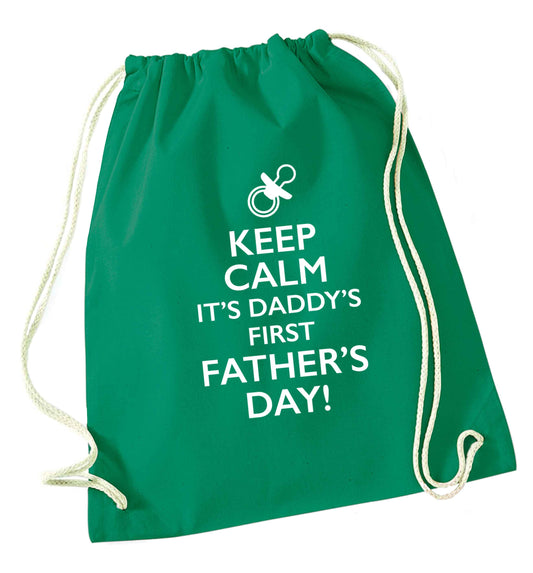 Keep calm it's daddy's first father's day green drawstring bag