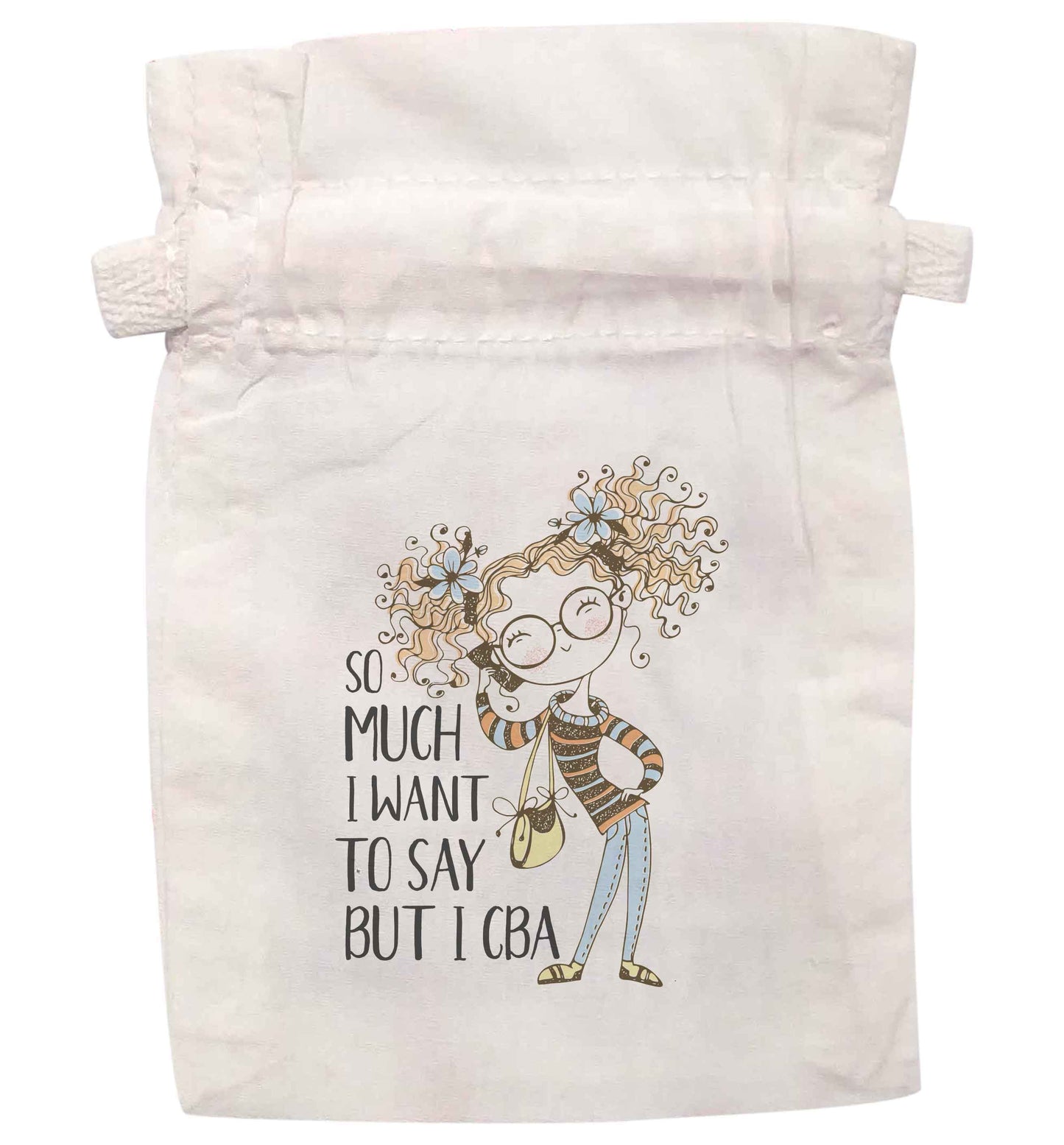So Much to Say But I CBA Illustration T-Shirt | XS - L | Pouch / Drawstring bag / Sack | Organic Cotton | Bulk discounts available!