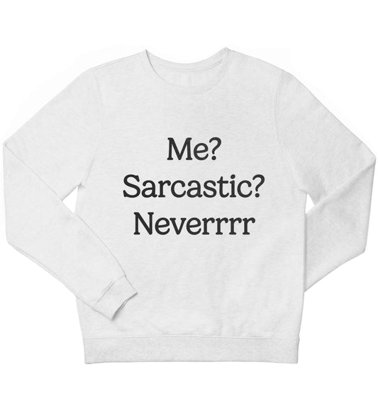 Me? sarcastic? never children's white sweater 12-13 Years