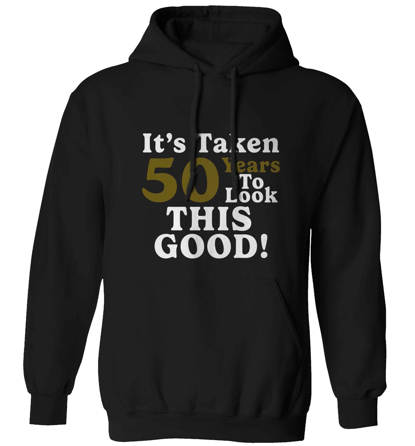 It's taken 50 years to look this good! adults unisex black hoodie 2XL