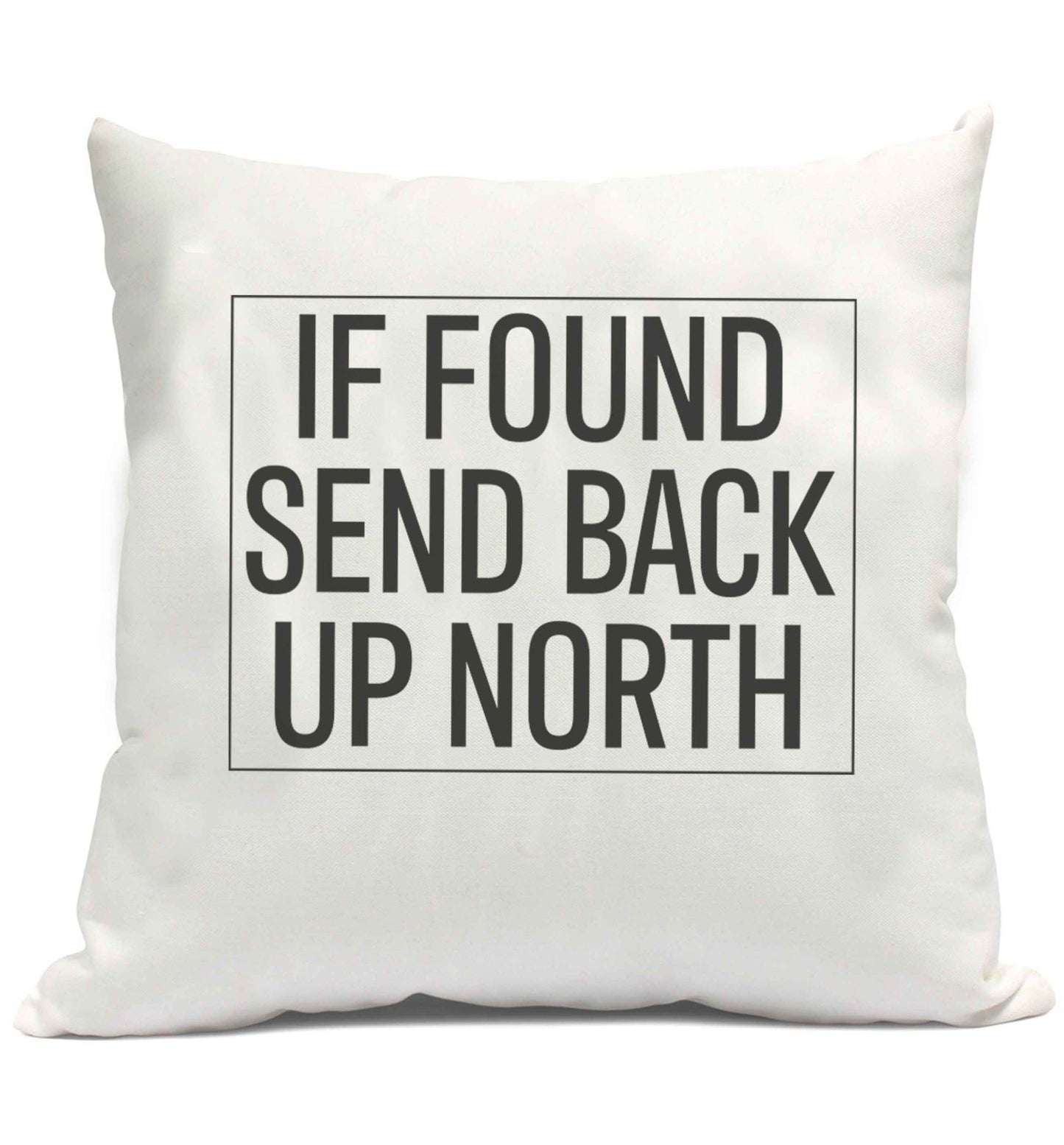 If found send back up North cushion cover and filling