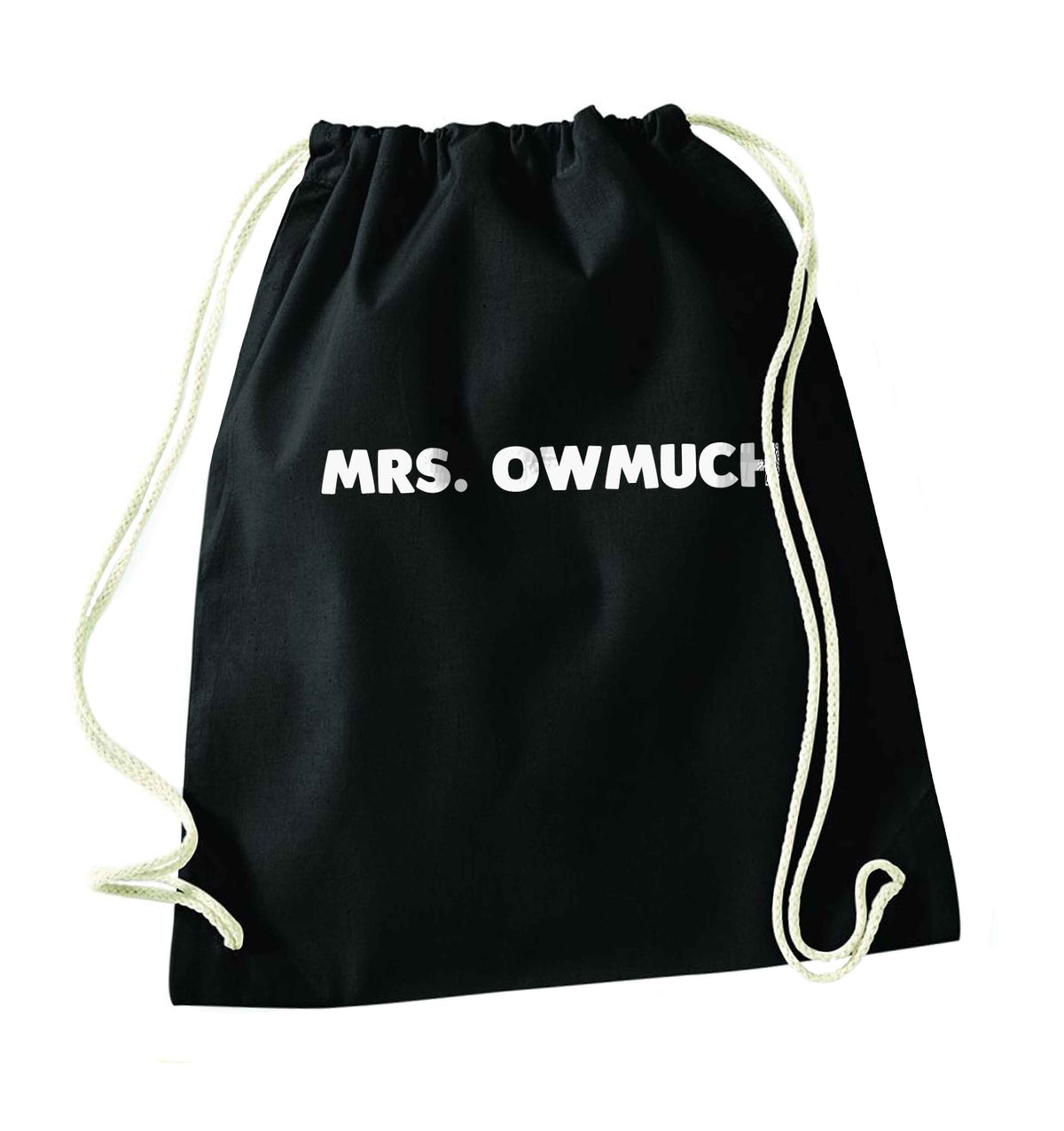 Mrs owmuch black drawstring bag