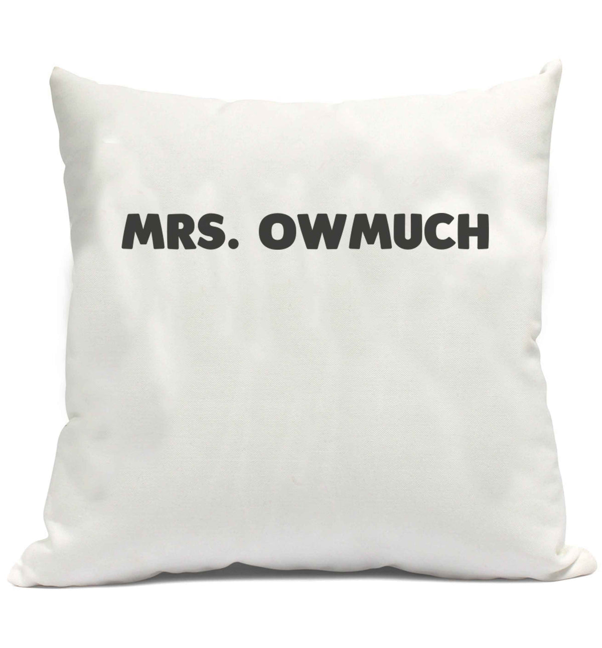 Mrs owmuch cushion cover and filling