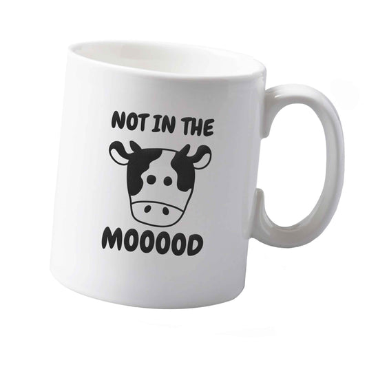 10 oz Not in the mood ceramic mug both sides