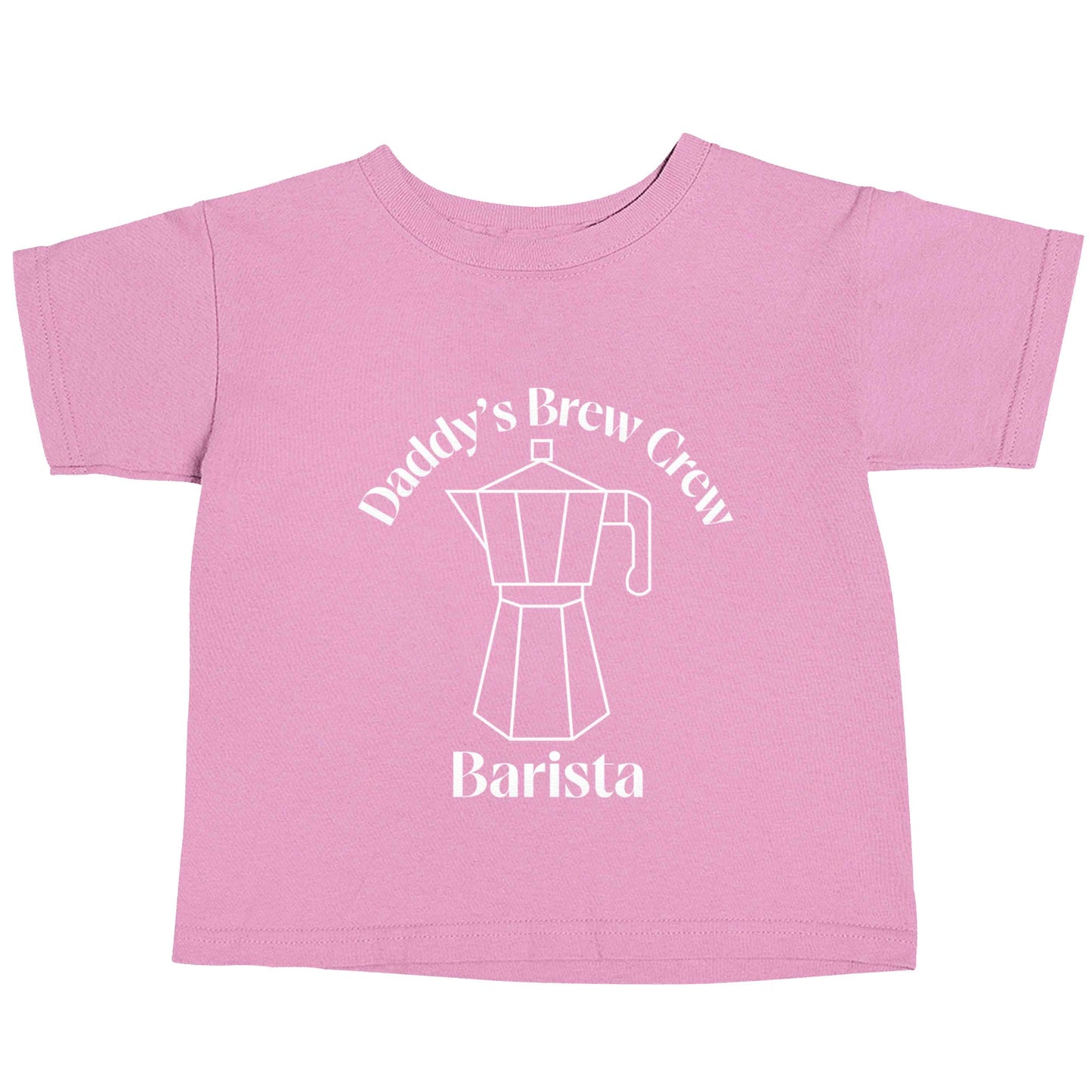 Daddy's brew crew light pink baby toddler Tshirt 2 Years