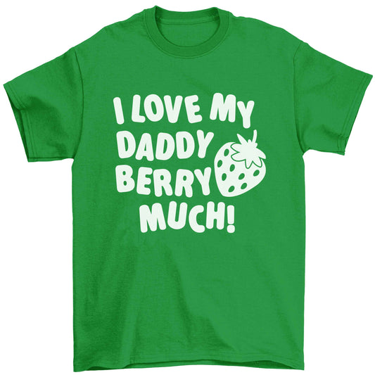 I love my daddy berry much Children's green Tshirt 12-13 Years