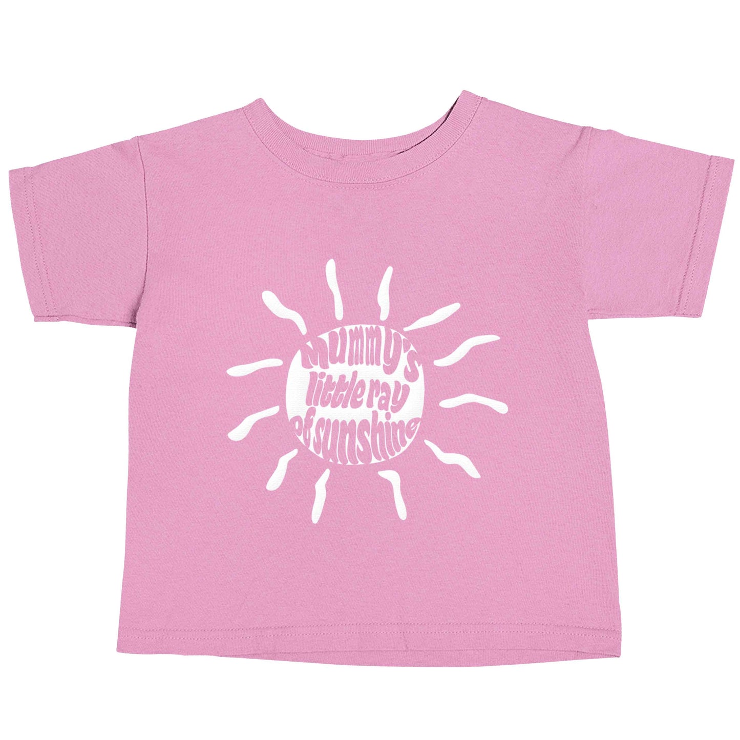 Mummy's little ray of sunshine light pink baby toddler Tshirt 2 Years