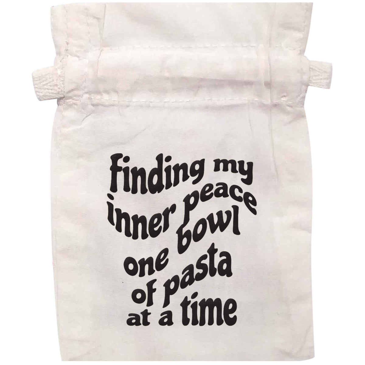 Finding My Inner Peace One Bowl of Pasta at a Time organic cotton pouch