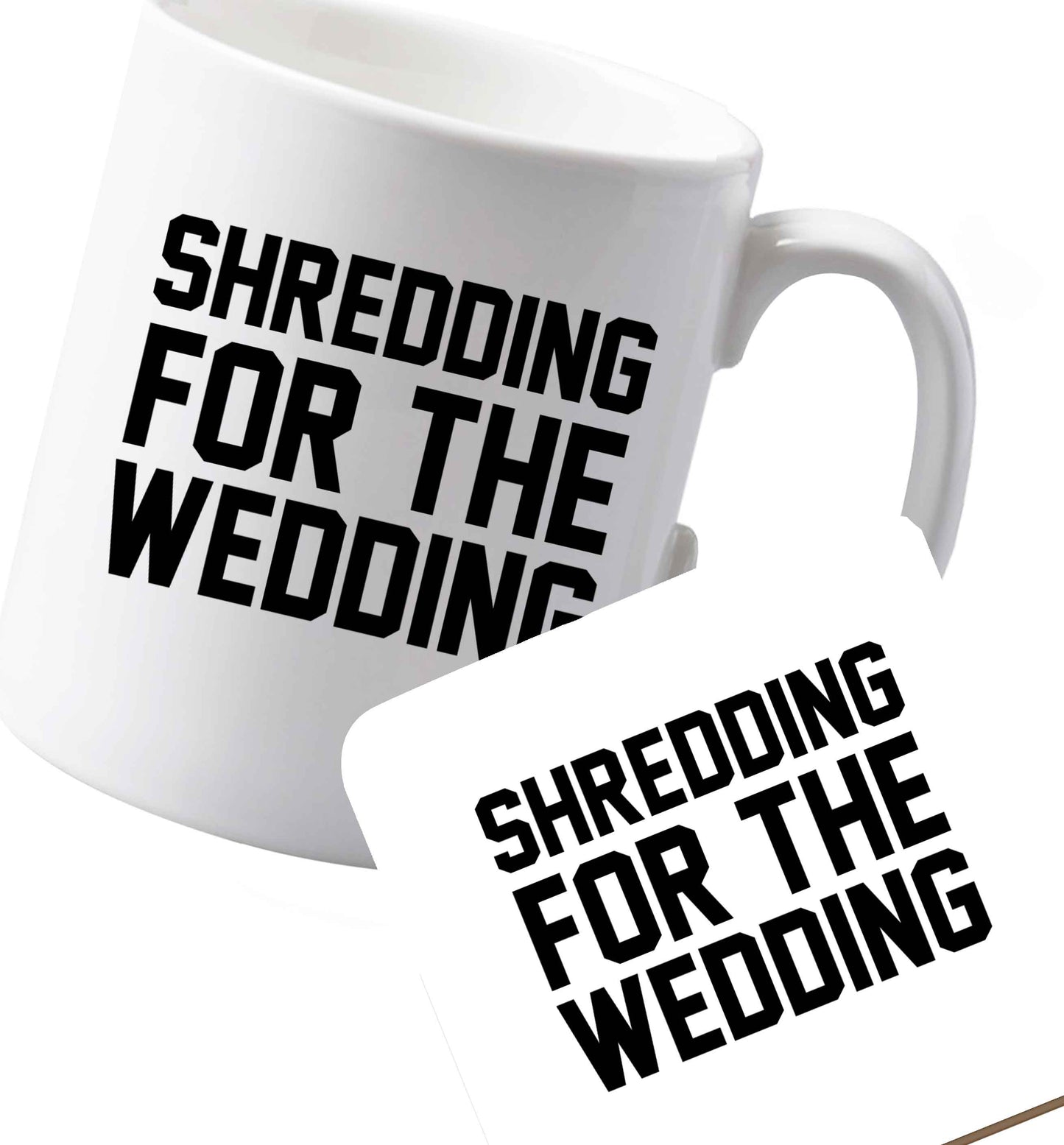 10 oz Ceramic mug and coaster Get motivated and get fit for your big day! Our workout quotes and designs will get you ready to sweat! Perfect for any bride, groom or bridesmaid to be! both sides