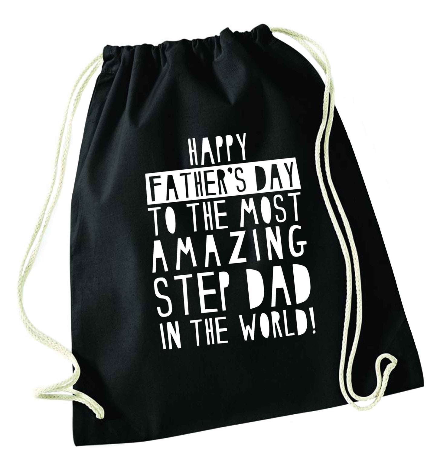 Happy Father's day to the best step dad in the world black drawstring bag