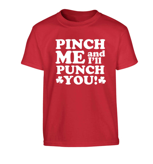 Pinch me and I'll punch you Children's red Tshirt 12-13 Years