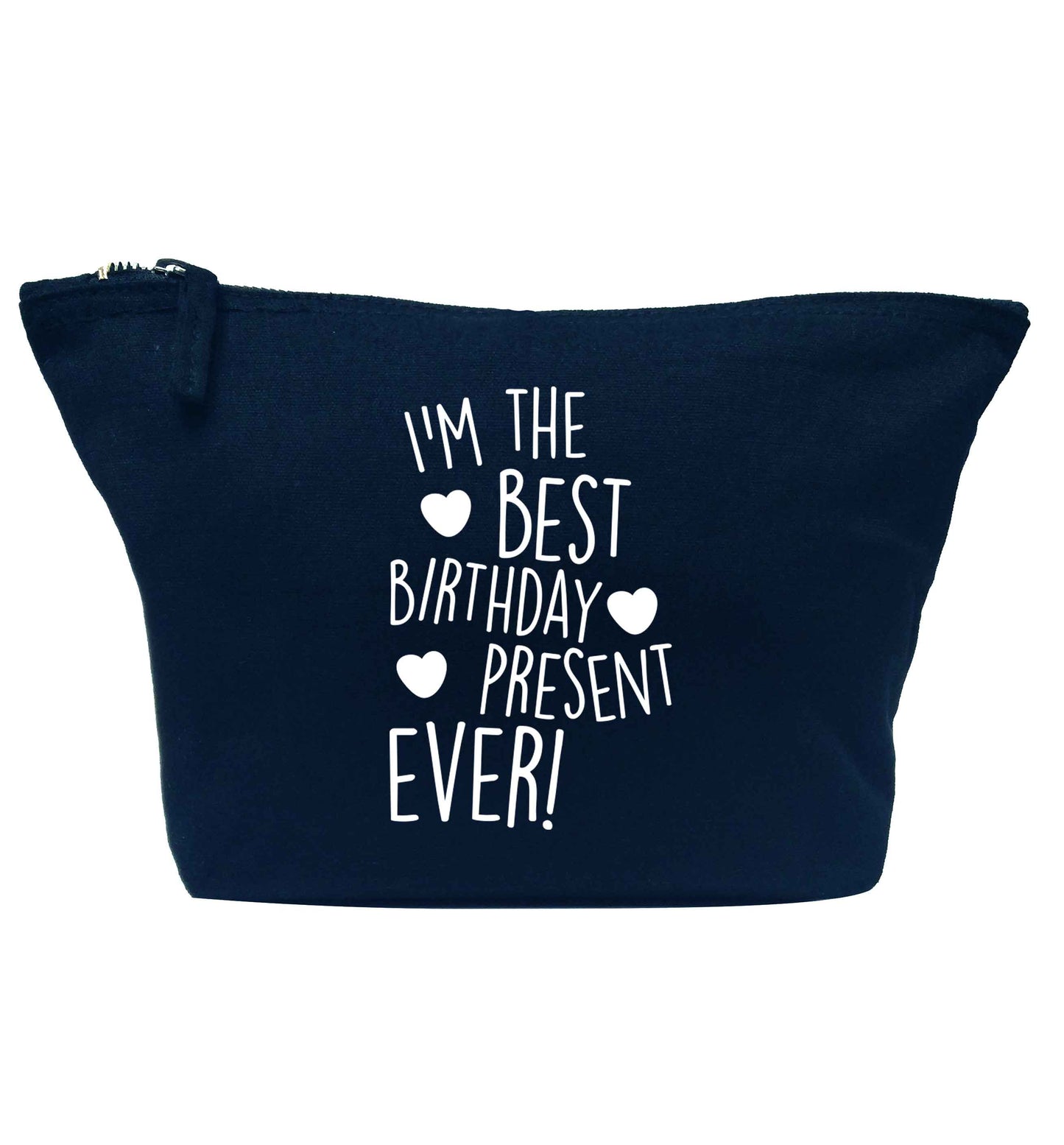 I'm the best birthday present ever navy makeup bag