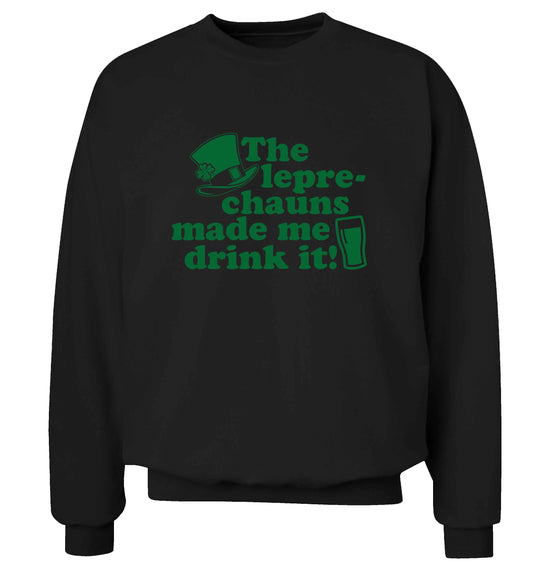 The leprechauns made me drink it adult's unisex black sweater 2XL