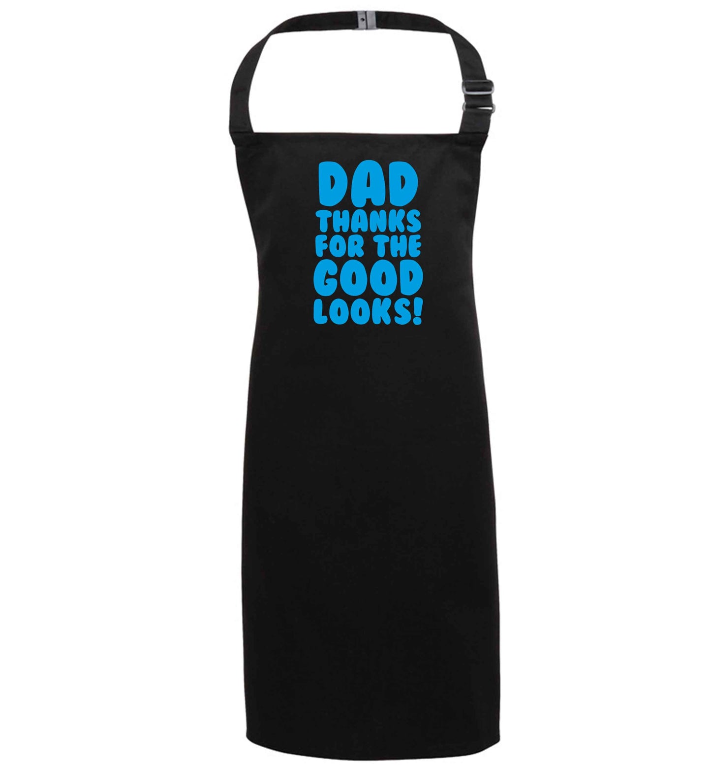 Dad thanks for the good looks black apron 7-10 years