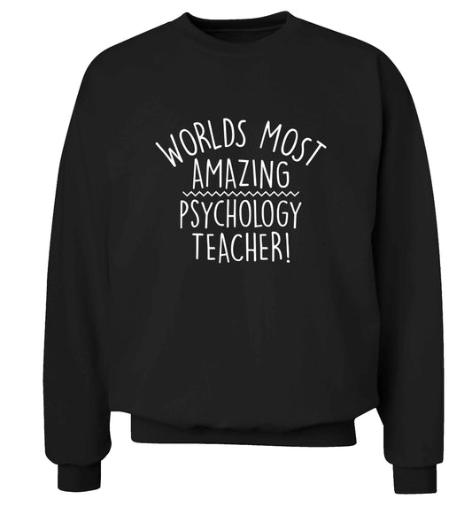 Worlds most amazing psychology teacher adult's unisex black sweater 2XL