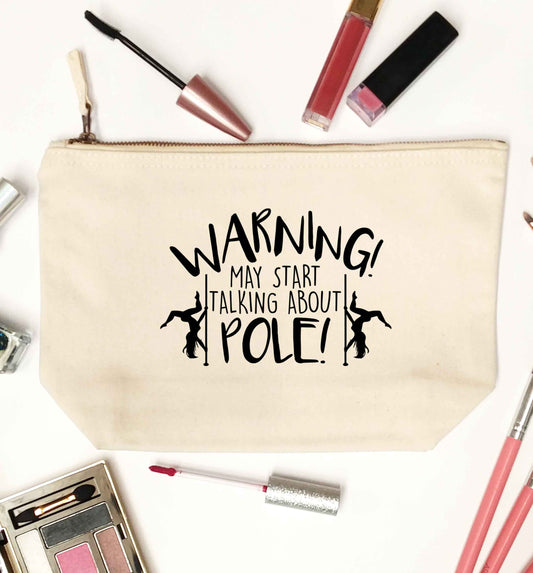 Warning may start talking about pole natural makeup bag