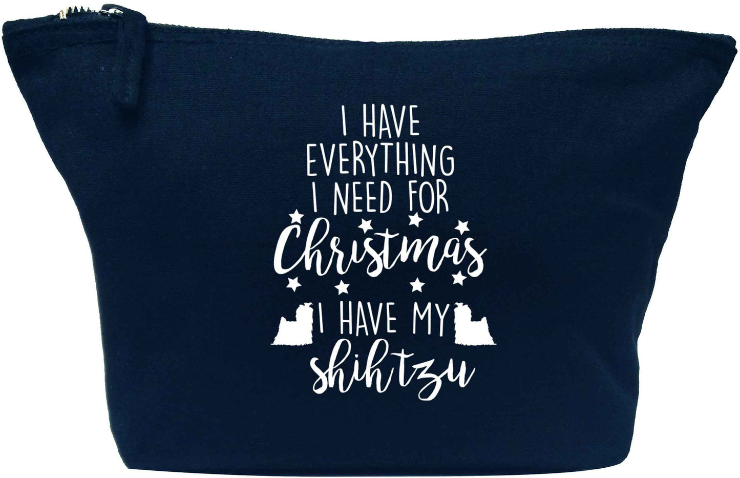 I have everything I need for Christmas I have my shih tzu navy makeup bag