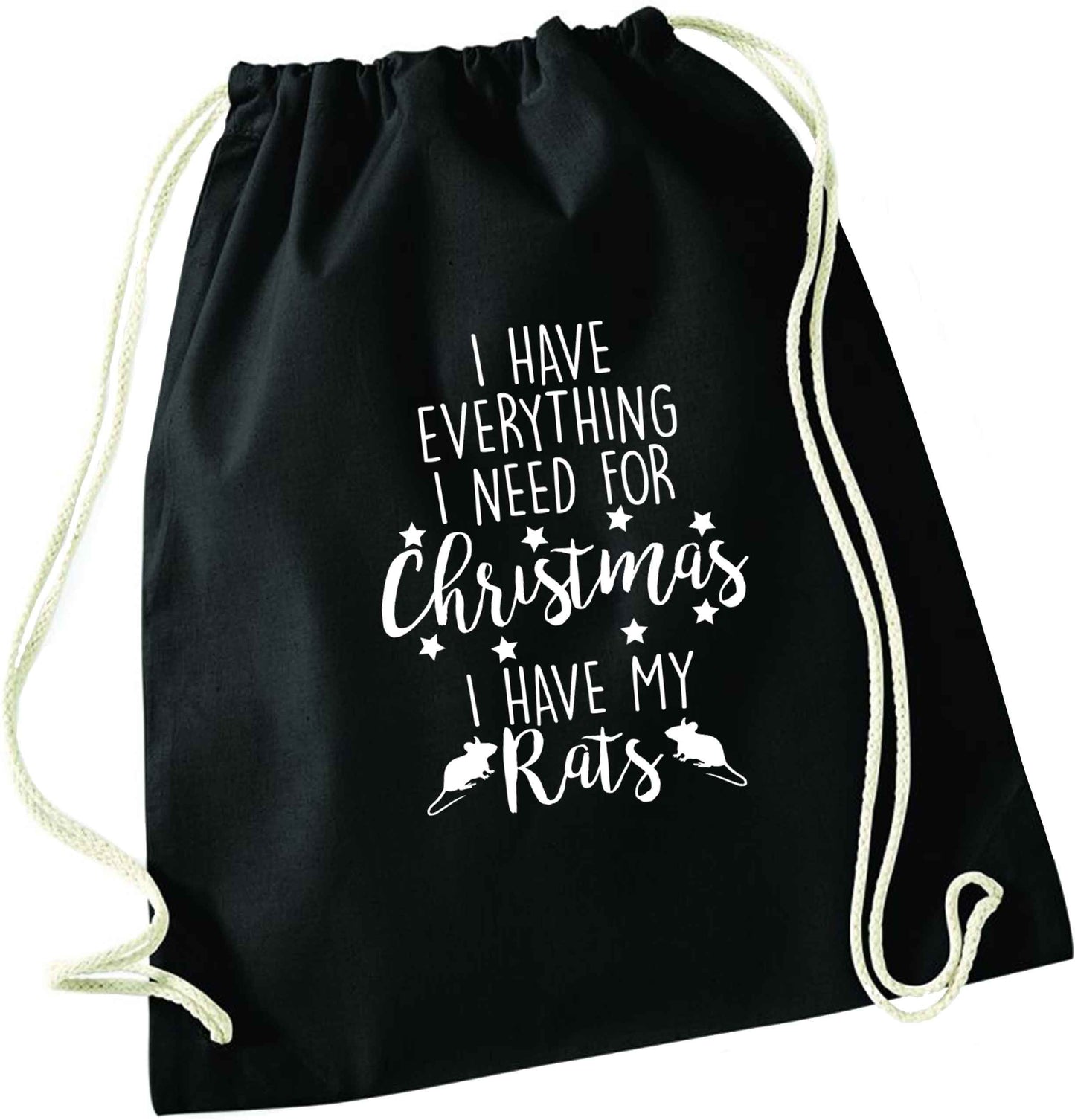 I have everything I need for Christmas I have my rats black drawstring bag