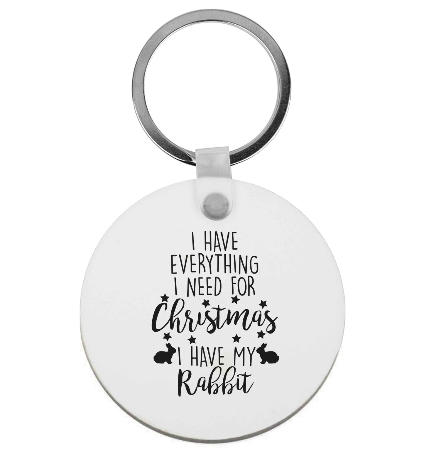 I have everything I need for Christmas I have my rabbit | Keyring