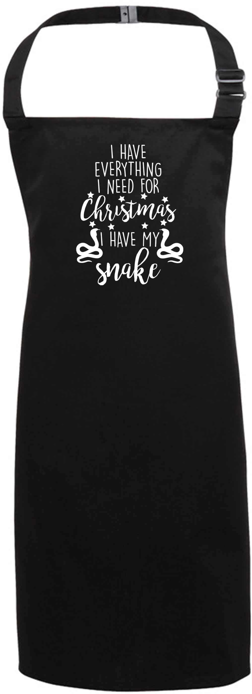 I have everything I need for Christmas I have my snake black apron 7-10 years