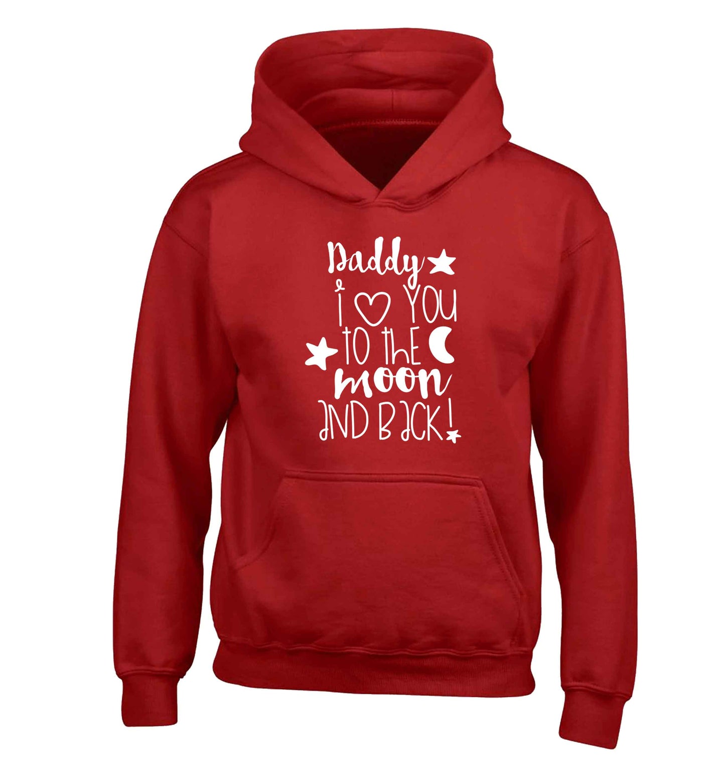 Daddy I love you to the moon and back children's red hoodie 12-13 Years