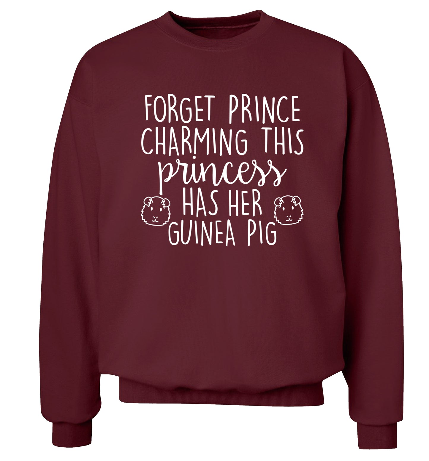 Forget prince charming, I have my guinea pig Adult's unisex maroon sweater 2XL