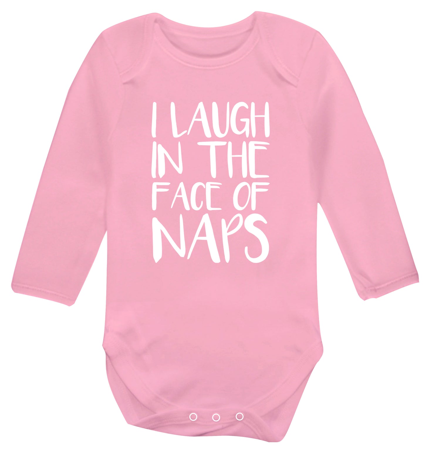 I laugh in the face of naps Baby Vest long sleeved pale pink 6-12 months