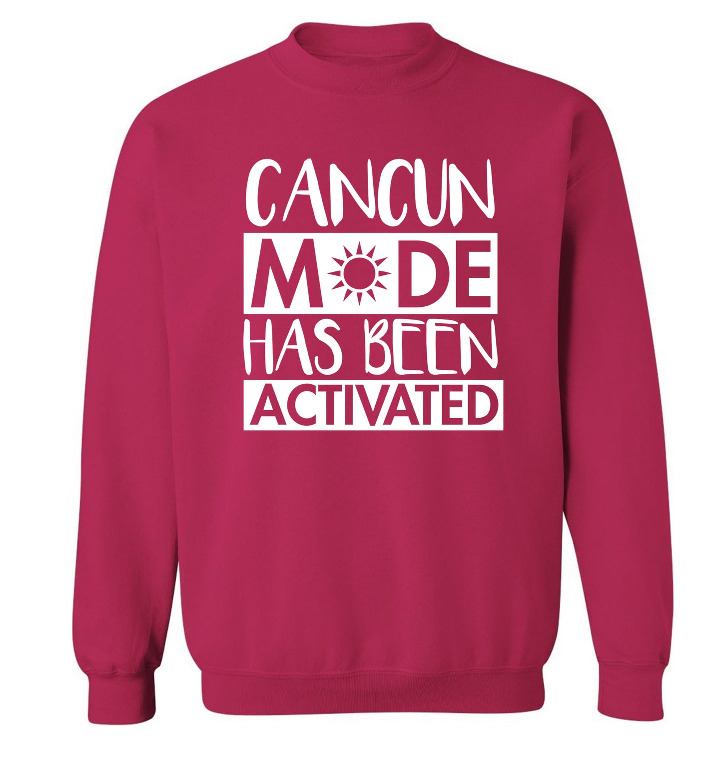 Cancun mode has been activated Adult's unisex pink Sweater 2XL