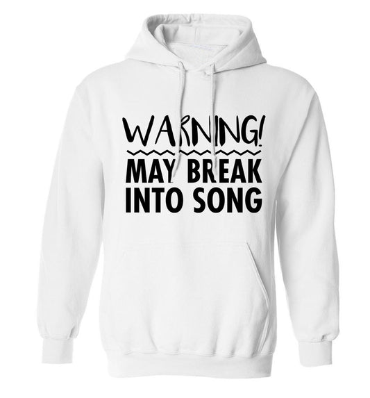 Warning may break into song adults unisex white hoodie 2XL