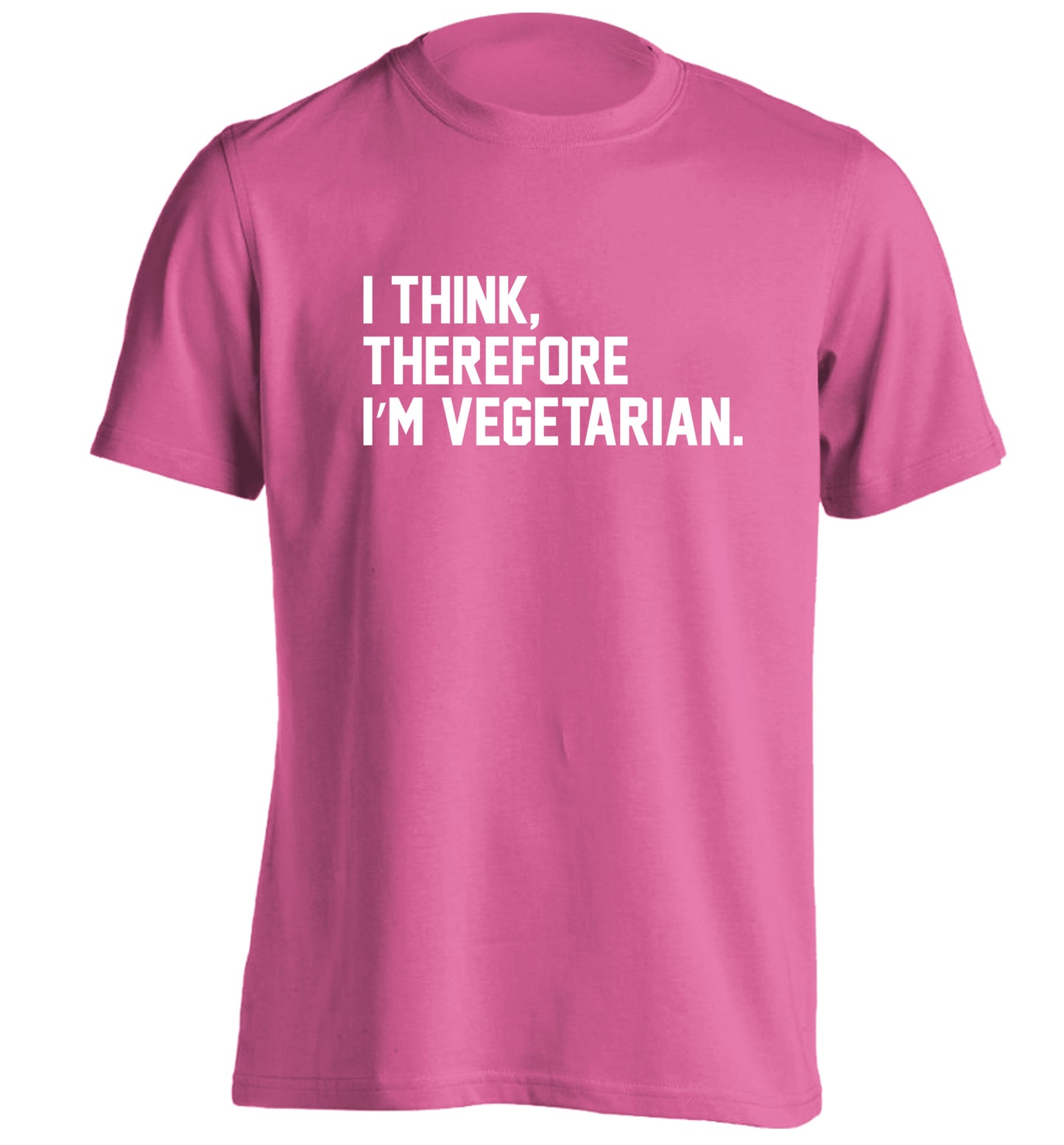 I think therefore I'm vegetarian adults unisex pink Tshirt 2XL