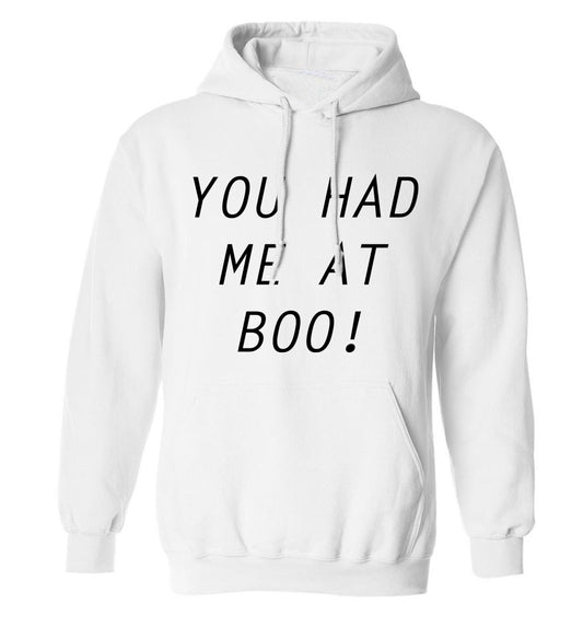 You had me at boo! adults unisex white hoodie 2XL