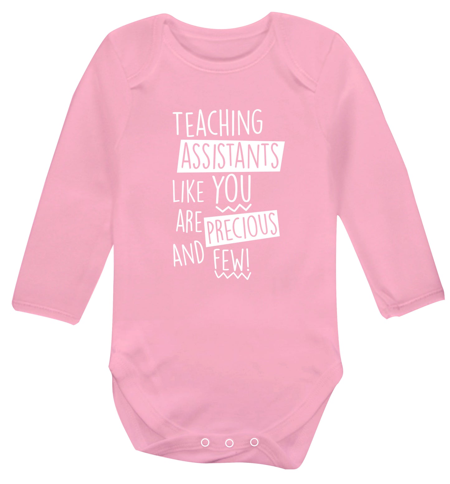 Teaching assistants like you are previous and few! Baby Vest long sleeved pale pink 6-12 months