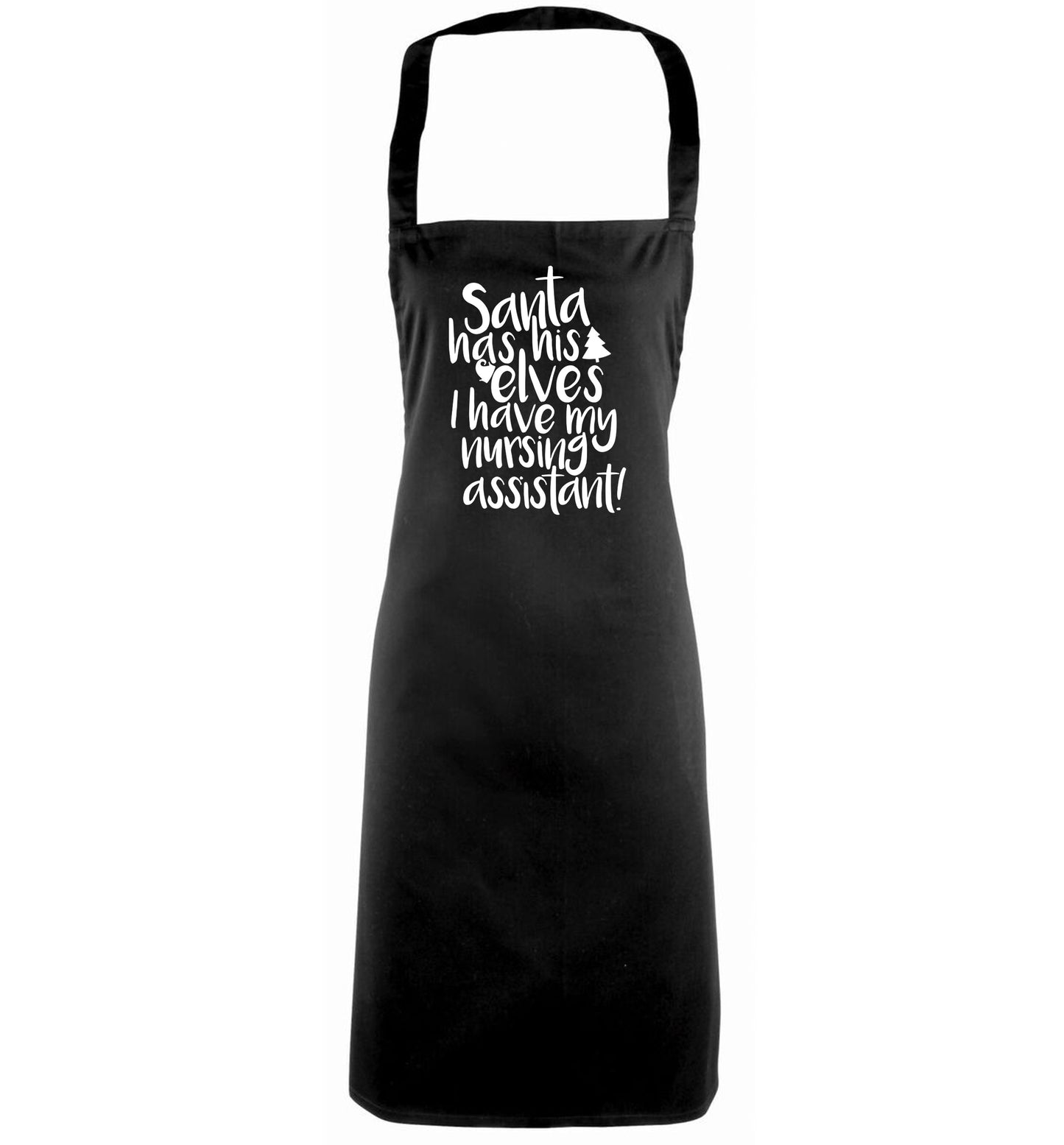 Santa has his elves I have my nursing assistants black apron