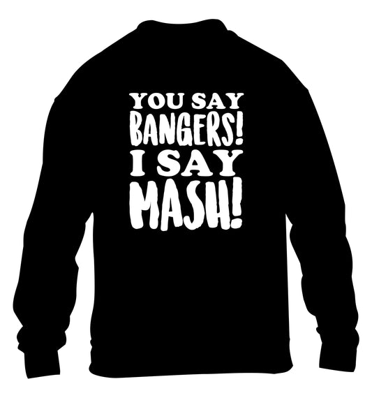 You say bangers I say mash! children's black sweater 12-14 Years