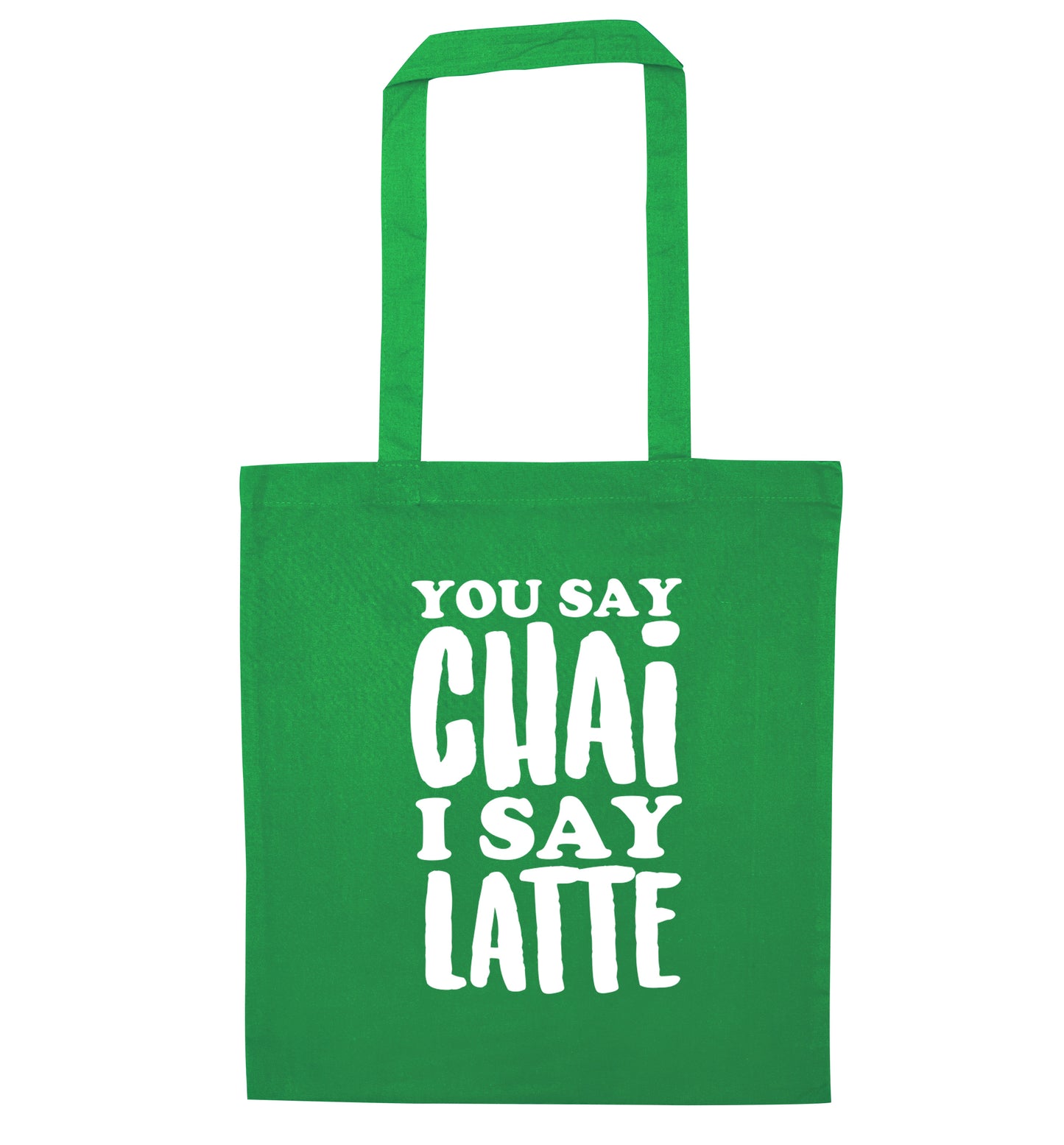 You say chai I say latte! green tote bag