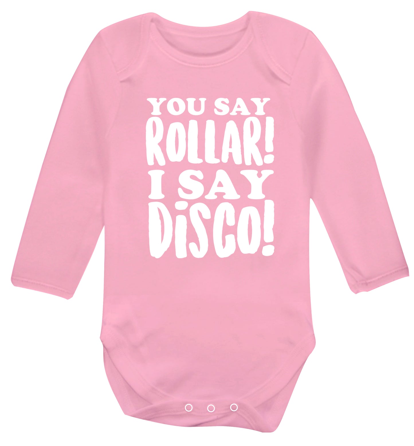 You say roller I say disco! Baby Vest long sleeved pale pink 6-12 months