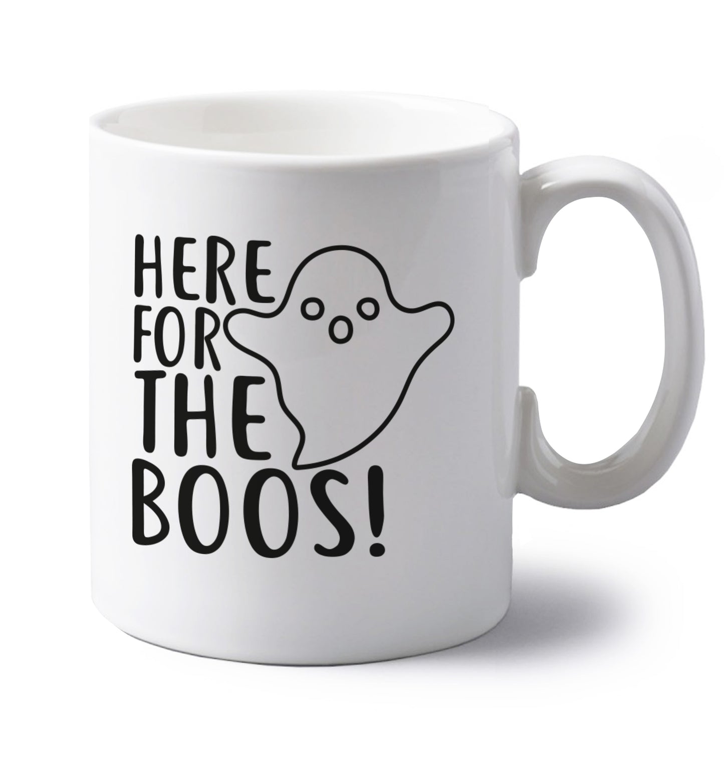 Here for the boos left handed white ceramic mug