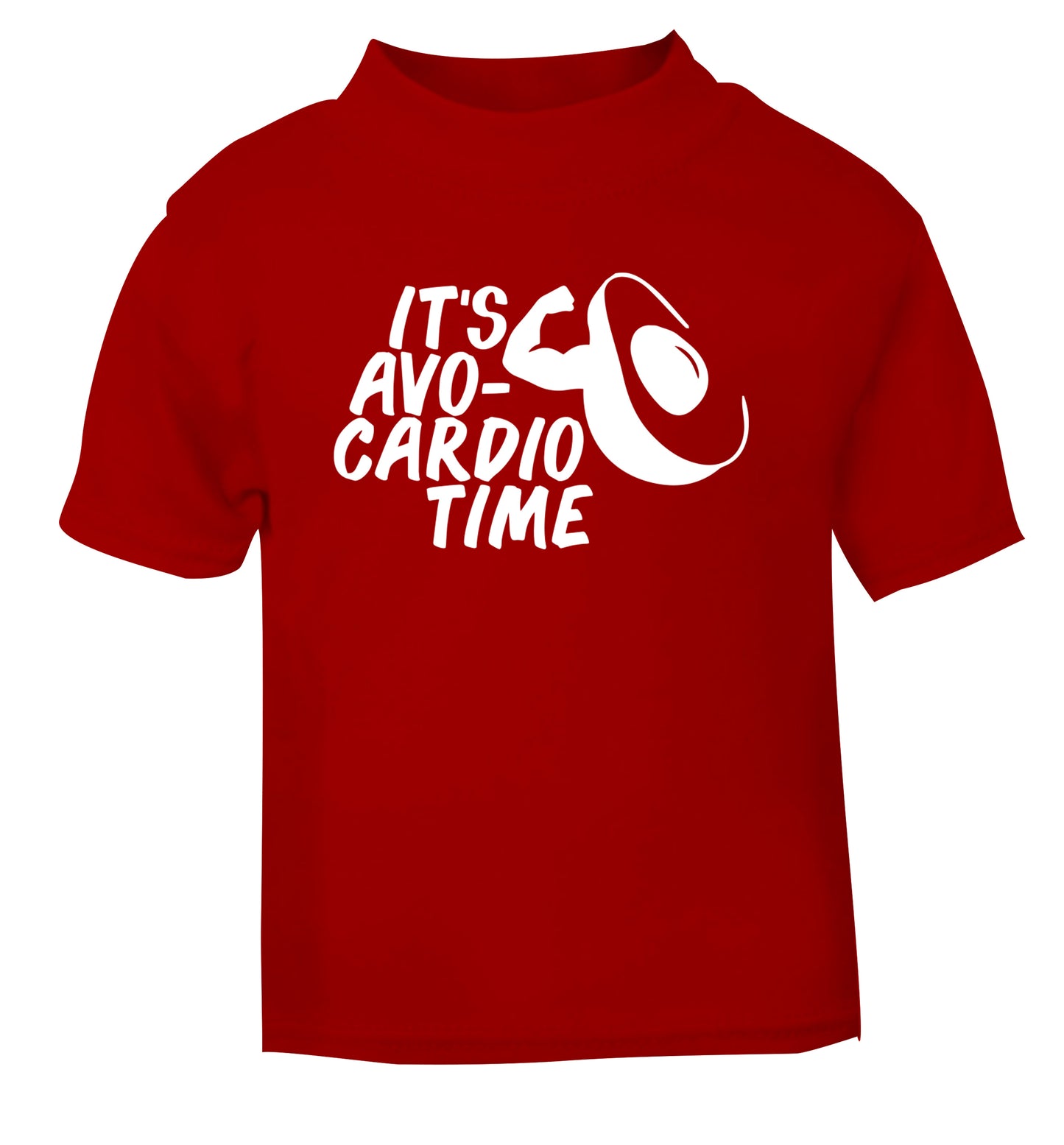 It's avo-cardio time red Baby Toddler Tshirt 2 Years
