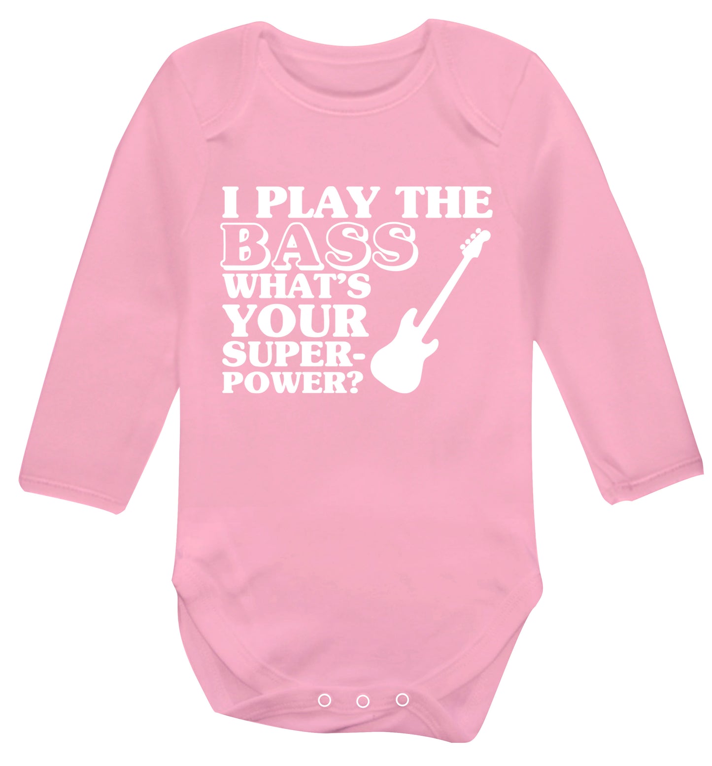 I play the bass what's your superpower? Baby Vest long sleeved pale pink 6-12 months