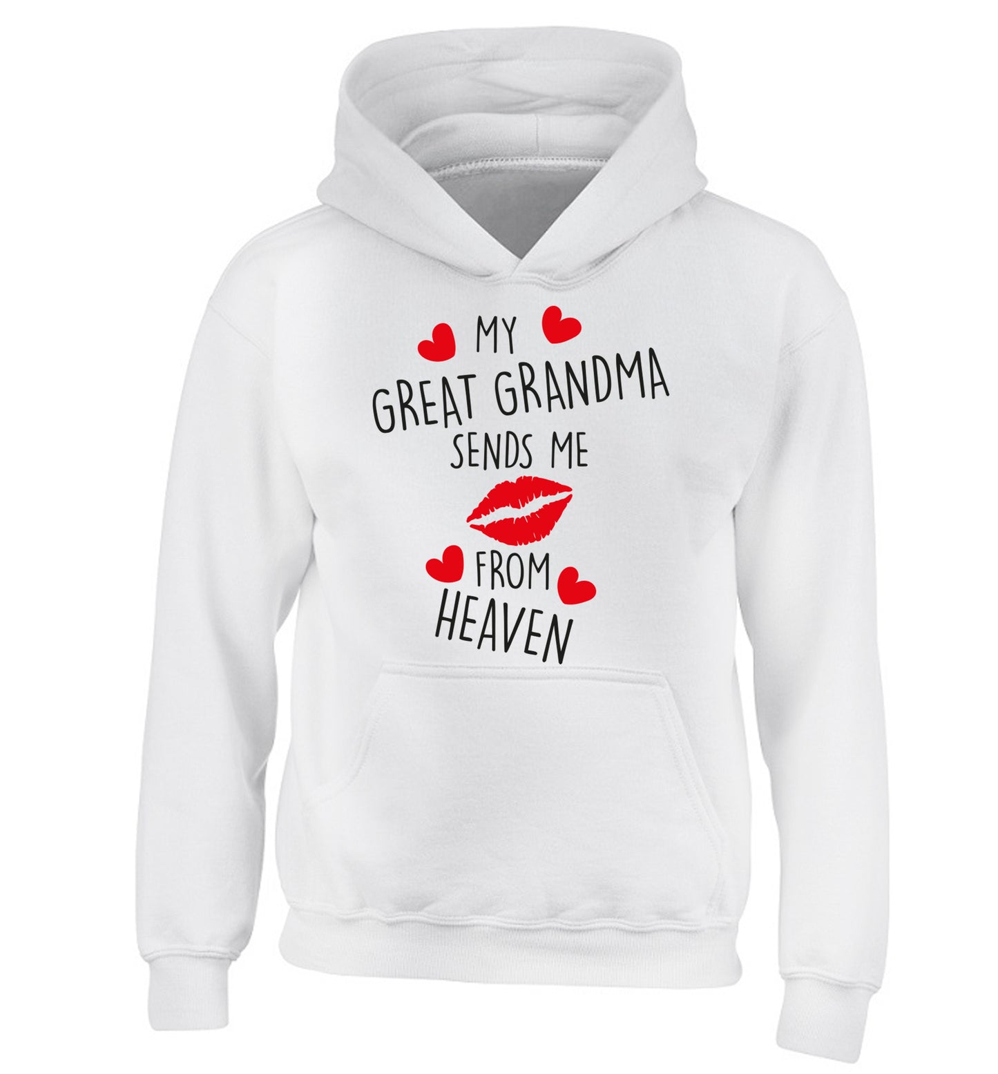 My great grandma sends me kisses from heaven children's white hoodie 12-14 Years