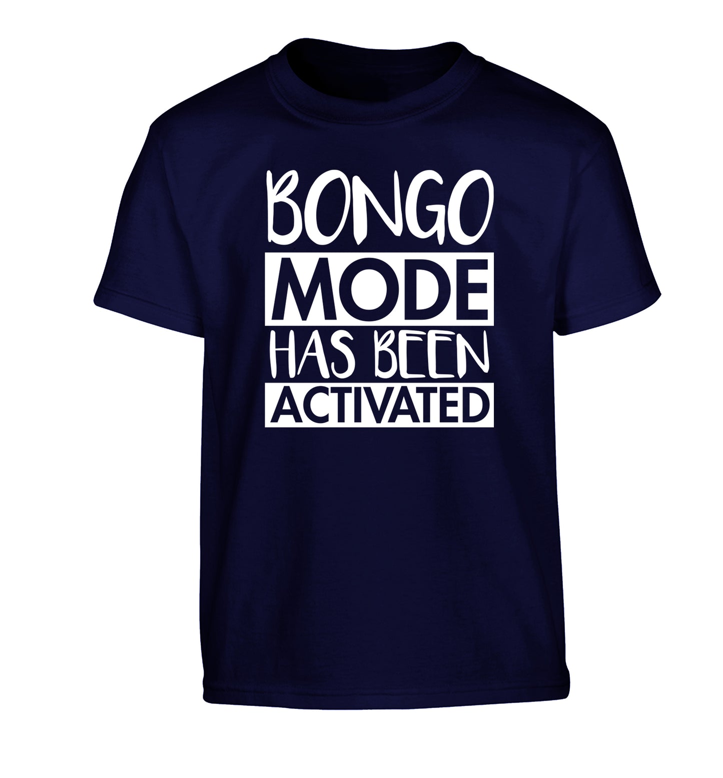 Bongo mode has been activated Children's navy Tshirt 12-14 Years