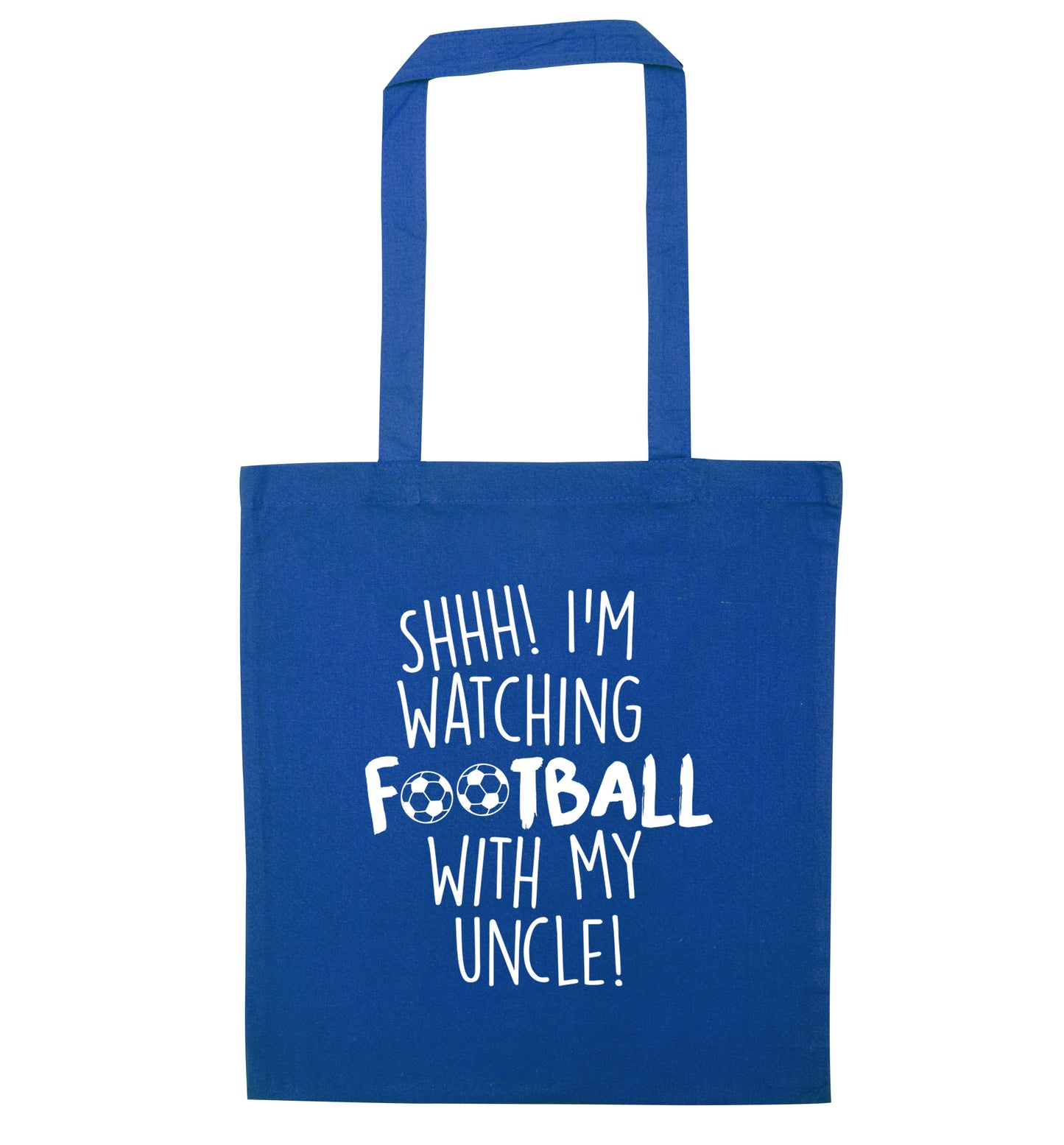 Shhh I'm watching football with my uncle blue tote bag