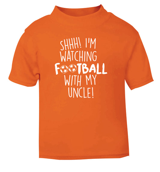 Shhh I'm watching football with my uncle orange Baby Toddler Tshirt 2 Years