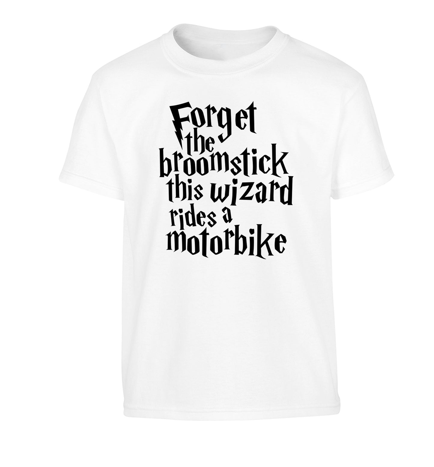 Forget the broomstick this wizard rides a motorbike Children's white Tshirt 12-14 Years